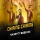 CHIRING CHIRING NISA TA (NAUGHTY BASS MIX 2k25) DJ SIPU DKL