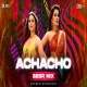 Achacho (South Bbsr Mix) - Dj X Black   x Dj Kunal Utkal