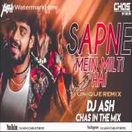 Sapne Mein Milti Hai (Drop Mix 2k25) DJ Ash x Chas In The Mix