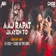 Aaj Rapat Jaaye To (Circuit Mix 2k25) DJ Ash x Chas In The Mix