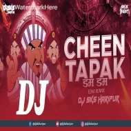 Chin Tapak Dum Dum Remix - Dj Sks Haripur