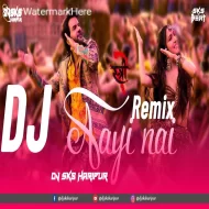 Aayi Nai Remix - Dj Sks Haripur