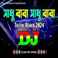 Sadhu Baba Sadhu Baba - Dj Remix Tiktok Remix