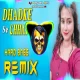 Dhadke Hai Chhati Mhari (Full Vibration Mix) Dj Parveen Saini