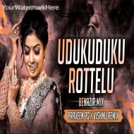 Udukuduku Rottelu - BENAZIR  - Dj Praveen PG Vishnu Remix