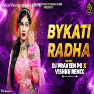 RADHA RADHA BYKATI RADHA NEW FOLK SONG 2024 EDM REMIX BY DJ PRAVEEN PG