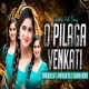 O PILAGA VENKATI TRENDING FOLK EDM SONG REMIX BY DJ PRAKASH SP x DJ PRAVEEN