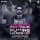 Na Jane Mere X Put Your Fucking Hands Up (Mashup) - DJ Oppozit