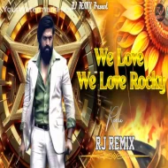 We Love We Love Rocky - Tech MIX - RJ REMIX