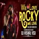 We Love We Love Rocky (Sound Check) DJ Vishal Vsd