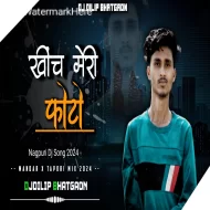 Khich Meri Photo - Theth Nagpuri Dj Song  (Mandar x Tapori Vibration ReMix) - DJ DILIP BHATGAON