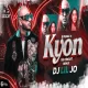 Kyon B Praak 150 Circuit Remix DJ LIL JO