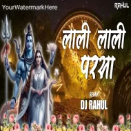 Lali Lali barchha (Remix) DJ-RAHUL