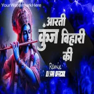 Aarti Kunj Bihari ki - Dj Syk Official