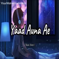 Yaad Auna Ae (Slowed Reverb)