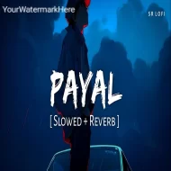 Payal (Slowed Reverb) Yo Honey Singh  Nora Fatehi