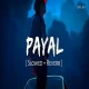 Payal (Slowed Reverb) Yo Honey Singh  Nora Fatehi