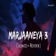 Marjaaneya 3 - Soumyadeep (Slowed Reverb)