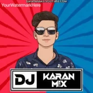 DJ Karan Mix