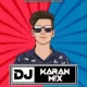 DJ Karan Mix