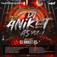 Dj Aniket AS Vol -1 Album 2024