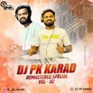 DJ PK KARAD VOL 2 ( REMASTERED SPECIAL ) Album 