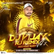 DJ VIJAY RJ REMIX BIRTHDAY BASH VOL-5 (2024-25)