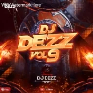 DJ DEZZ VOL 9 Album (2024-25)