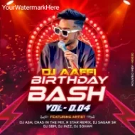 DJ AAFFI BIRTHDAY BASH VOL - 0.04 (2024)