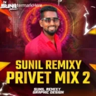 SUNIL REMIXY PRIVET MIX 2 Album Pack Remix