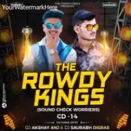 DJ AKSHAY ANJ X ITS SAURABH DIGRAS - CD 14 - ( SOUND CHECK WORRIERS )