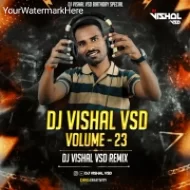 VSD VOL - 23( DJ VISHAL VSD) Album