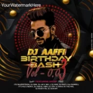 Dj Aaffi Birthday Bash Vol 0.03 Album