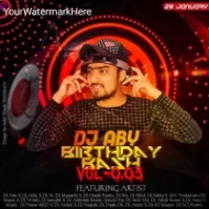 Dj ABY Birthday Special Album Vol - 0.03 (2025)