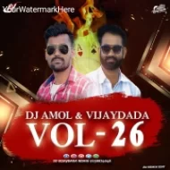 DJ AMOL & VIJAYDADA VOL - 26 (The Album)