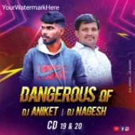 Dangerous Of Dj Aniket Nagesh CD - 19 & 20 (2024-25 Album)