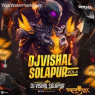 DJ VISHAL SOLAPUR VOL- 6 (Album 2025)