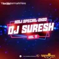 Holi Special 2k24 (2025) Dj Suresh Vol - 11