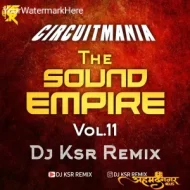 The sound Empire Vol.11 (DJ KSR Remix)