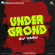 Underground  - DJ Vasu (Album)