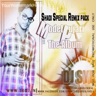 MODEL PUJARI (SHADI SPECIAL) THE ALBUM - DJ SYK