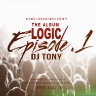 The Album Logic Episode .1 - Dj Tony 2024