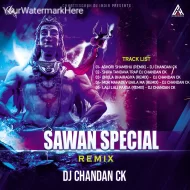 Sawan Special Remix - Dj Chandan ck (Album)