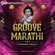 Groove Marathi Vol 3 (Dahihandi Special) - Album