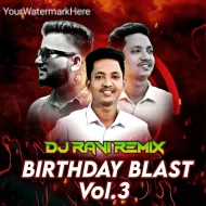 Birthday Blast Vol 3 - Album - DJ Ravi Remix, DJ Prasad, Saurabh Gosavi, DJ Sam