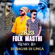 2025 Folk Masthi Remix By Dj Sagar Dj Linga