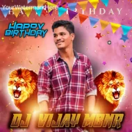 BIRTHDAY SPL MIXES VOL 2 DJ VIJAY MBNR N DJ BABLU MBNR