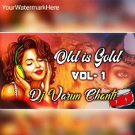 Old Is Gold Vol-1 ReMix By Dj Varun Chanti