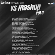 VS Mashup Vol.3 - DJ Vish vs