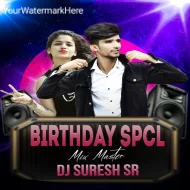 DJ SURESH SR BIRTHDAY SPCL - 2025 ALBUM